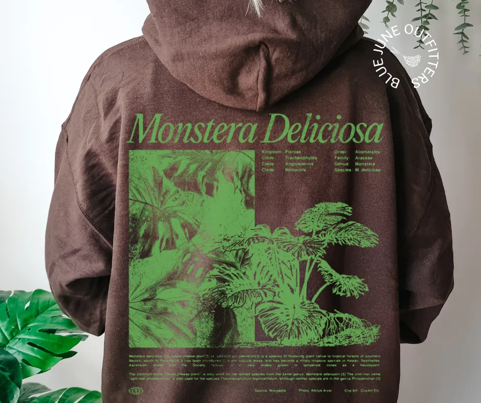 Monstera Deliciosa | Plant Lover Hoodie