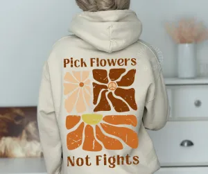 Pick Flowers Not Fights | Retro Kindness Hoodie